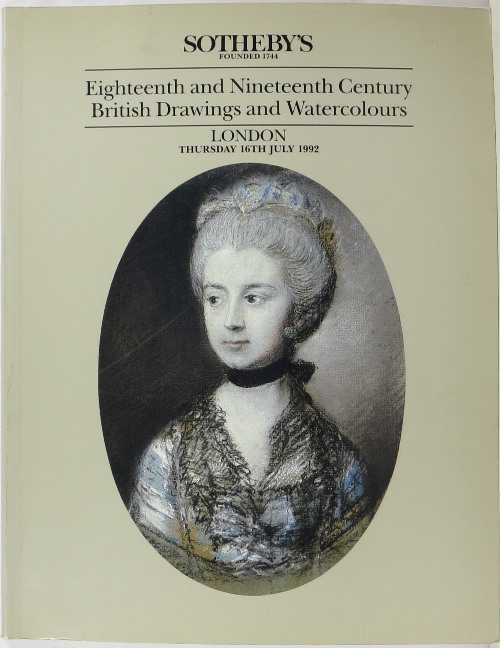 Eighteenth and Nineteenth Century British Drawings and Watercolours, London, 16th July 1992
