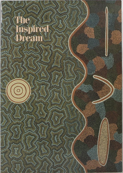 Image for The Inspired Dream: Life as Art in Aboriginal Australia The Inspired Dream: Life as Art in Aboriginal Australia