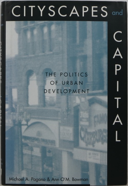 Image for Cityscapes and Capital: The Politics of Urban Development Cityscapes and Capital: The Politics of Urban Development