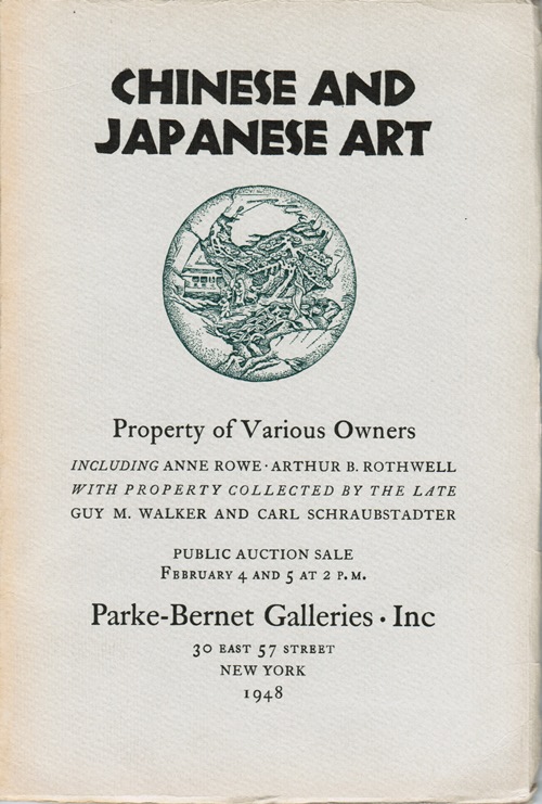 Chinese and Japanese Art, Property of Various Owners Including Anne Rowe, Arthur B. Rothwell with Property Collected by the Late Guy M. Walker and Carl Schraubstadter, New York, February 4 and 5, 1948 (Sale 928)