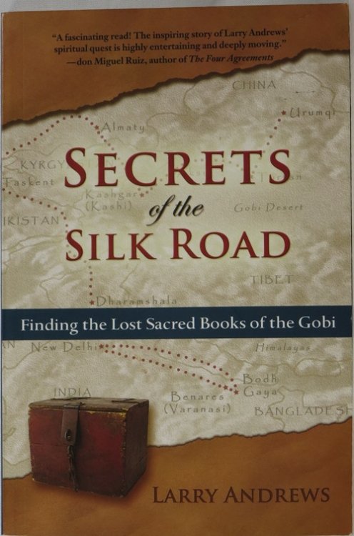 Secrets of the Silk Road: Finding the Lost Sacred Books of the Gobi