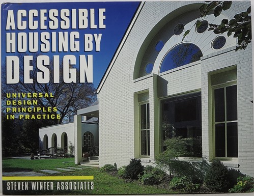 Accessible Housing by Design: Universal Design Principles in Practice