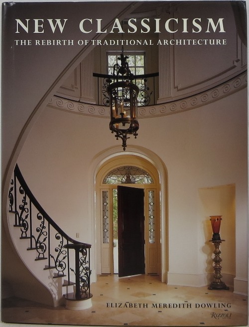 New Classicism: The Rebirth of Traditional Architecture