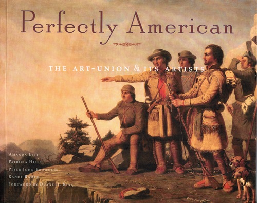 Perfectly American: The Art-Union & Its Artists