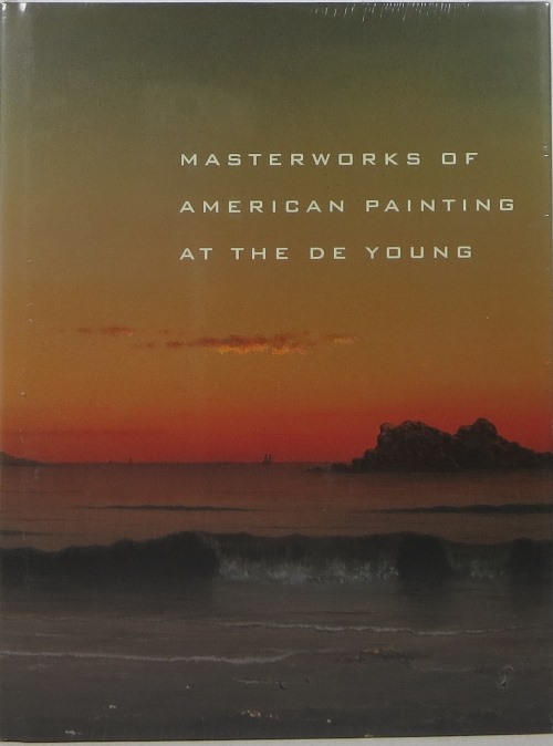 Masterworks of American Painting at the De Young
