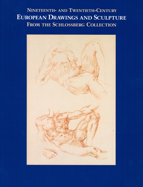Nineteenth- and Twentieth-Century European Drawings and Sculpture from the Schlossberg Collection