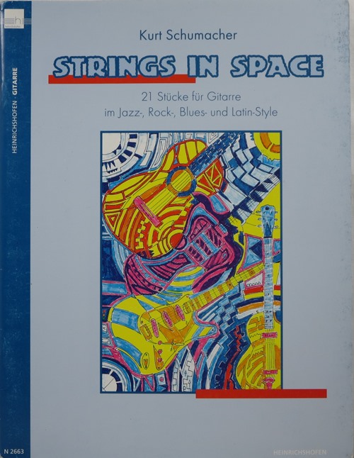 Strings in Space: 21 Stcke fr Gitarre im Jazz-, Rock-, Blues- und Latin-Style