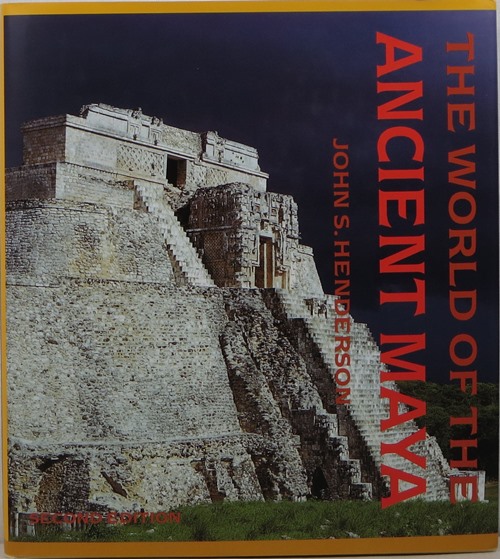 The World of the Ancient Maya, Second Edition