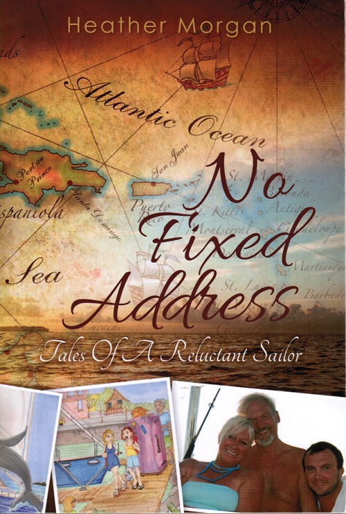 No Fixed Address: Tales of A Reluctant Sailor
