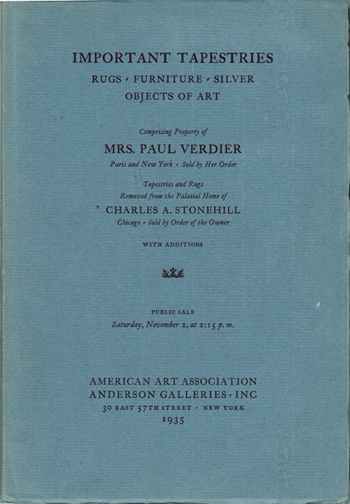 Important Tapestries, Rugs, Furniture, Silver, Objects of Art, Comprising Property of Mrs. Paul Verdier, Charles A. Stonehill, and others, New York, November 2, 1935 (Sale 4197)