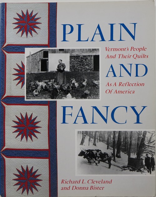Image for Plain and Fancy: Vermont's People and Their Quilts As A Reflection of America Plain and Fancy: Vermont's People and Their Quilts As A Reflection of America