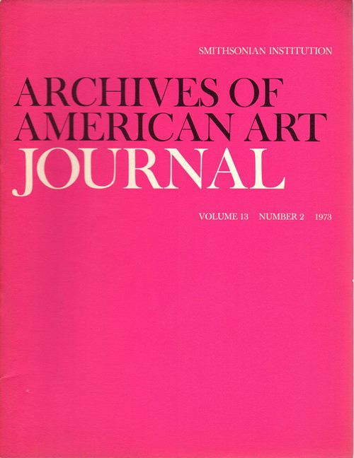 Archives of American Art Journal, Volume 13, Number 2, 1973
