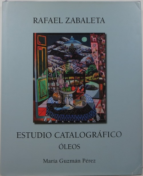 Rafael Zabaleta: 1. Estudio Catalogrfico. Oleos