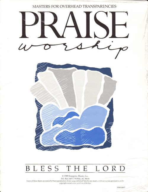 Praise Worship Masters for Overhead Transparencies: Bless the Lord (HM024MT)