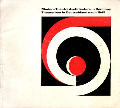 Modern Theatre Architecture in Germany Theaterbau in Deutschland nach 1945