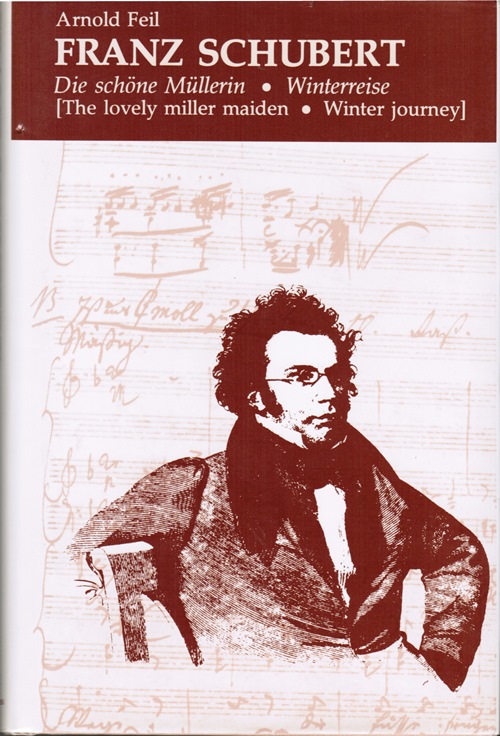Franz Schubert: Die Schne Mllerin & Winterreise [The Lovely Miller Maiden & Winter Journey]