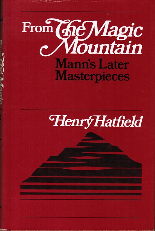 From The Magic Mountain: Mann's Later Masterpieces