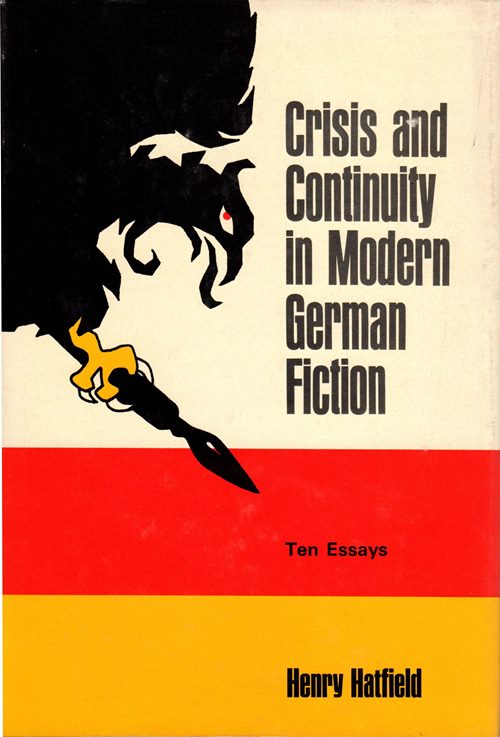 Crisis and Continuity in Modern German Fiction: Ten Essays