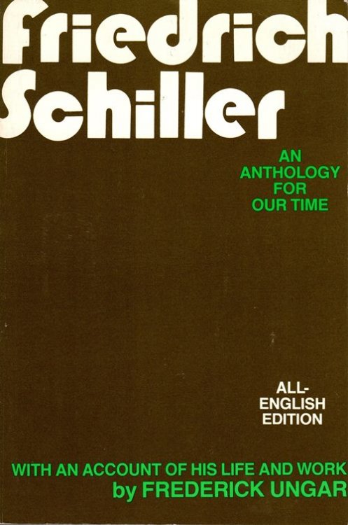 Friedrich Schiller: An Anthology for Our Time