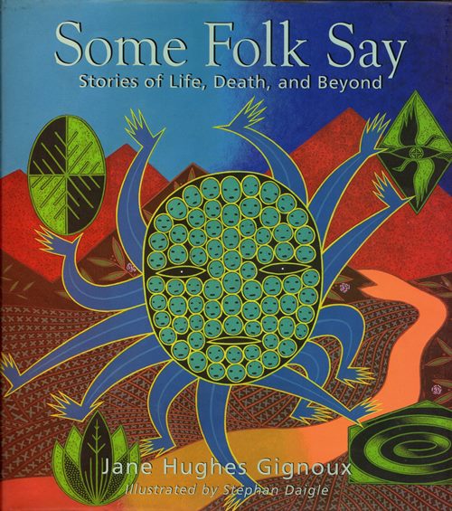 Some Folk Say: Stories of Life, Death, and Beyond
