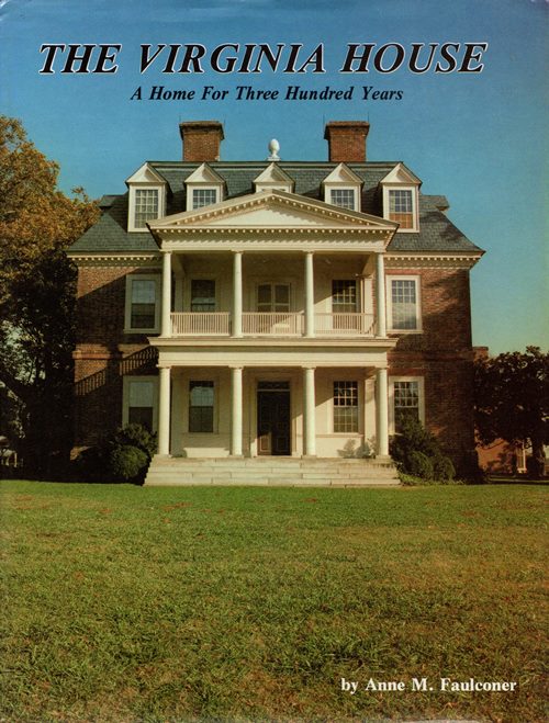 The Virginia House: A Home for Three Hundred Years
