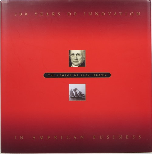 200 Years of Innovation in American Business: The Legacy of Alex. Brown