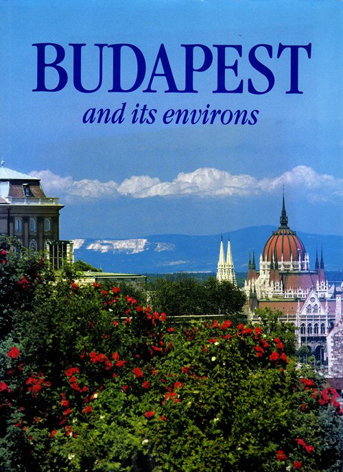 Budapest and Its Environs