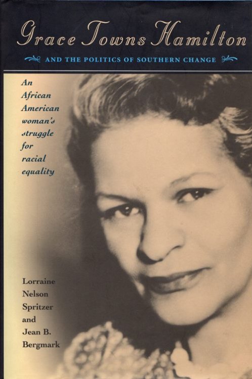 Grace Towns Hamilton and the Politics of Southern Change