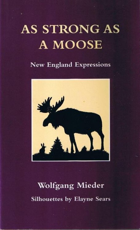 As Strong as a Moose: New England Expressions