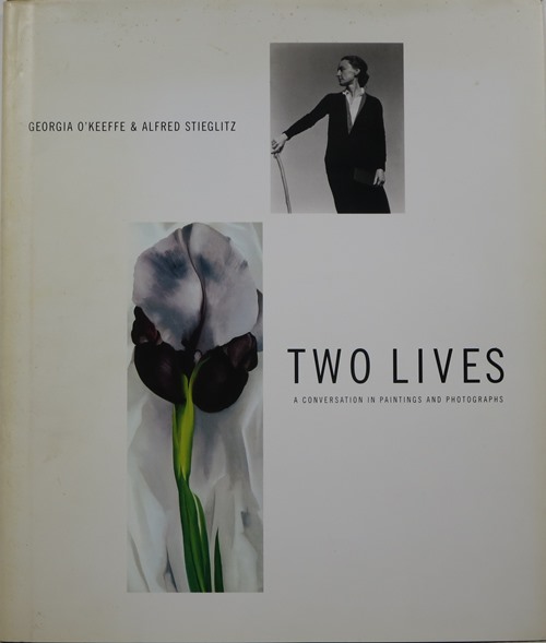 Georgia O'Keeffe & Alfred Stieglitz: Two Lives - A Conversation in Paintings and Photographs