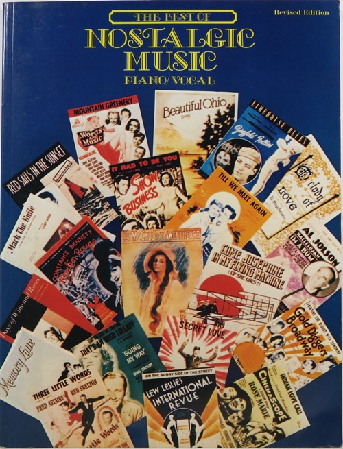 The Best of Nostalgic Music: Piano/Vocal, Revised Edition