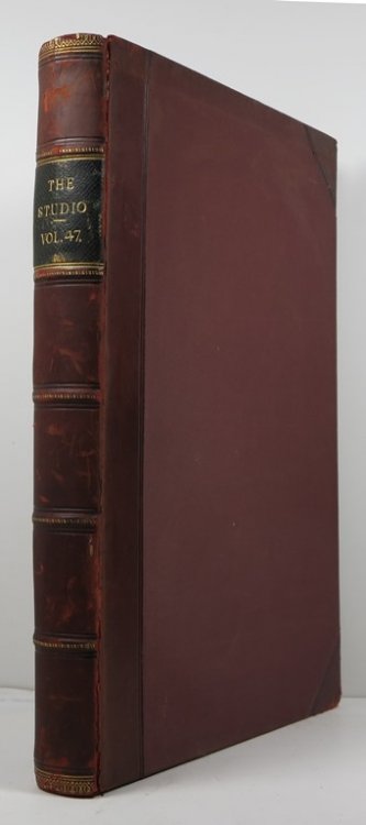 The Studio: An Illustrated Magazine of Fine and Applied Art, Volume Forty-Seven (47)