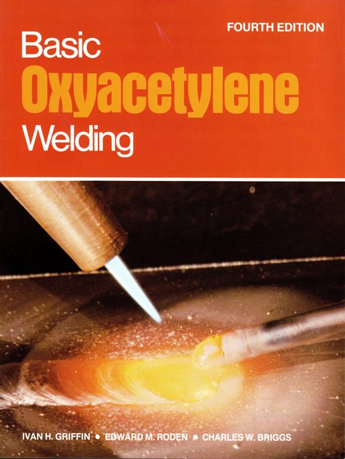 Basic Oxyacetylene Welding, Fourth Edition