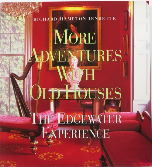 More Adventures with Old Houses: The Edgewater Experience