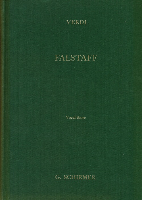 Falstaff: Lyric Comedy in Three Acts