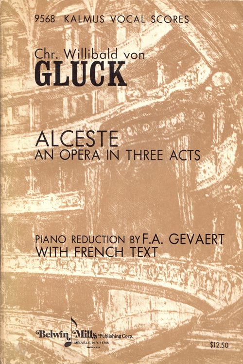 Alceste: An Opera in Three Acts