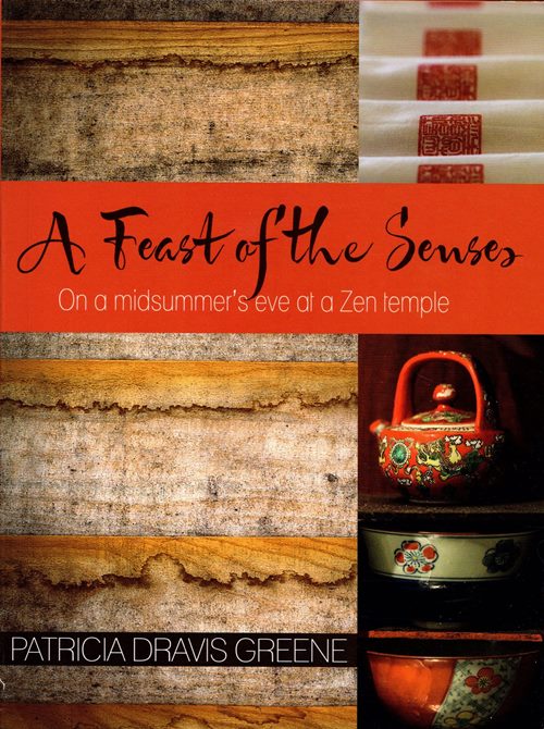 A Feast of the Senses: On a Midsummer's Eve at a Zen Temple