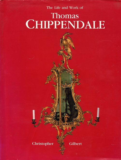 The Life and Work of Thomas Chippendale