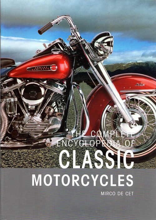 The Complete Encyclopedia of Classis Motorcycles