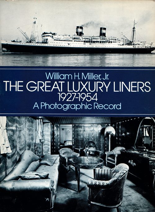 The Great Luxury Liners, 1927-1954: A Photographic Record