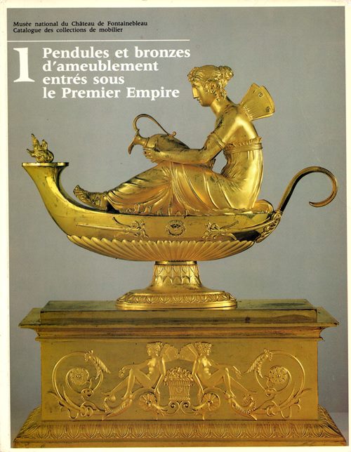 Pendules et Bronzes d'Ameublement Entrs Sous le Premier Empire