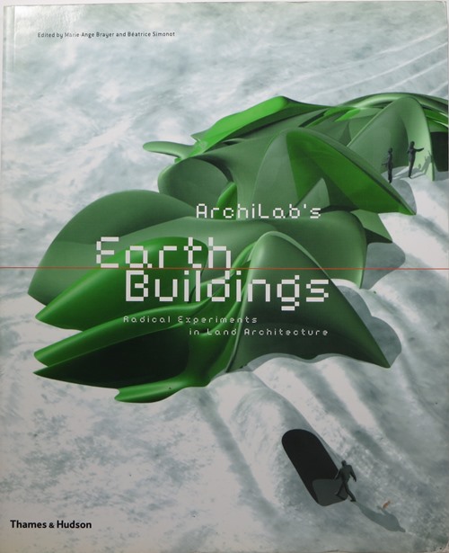 Archilab's Earth Buildings: Radical Experiments in Land Architecture