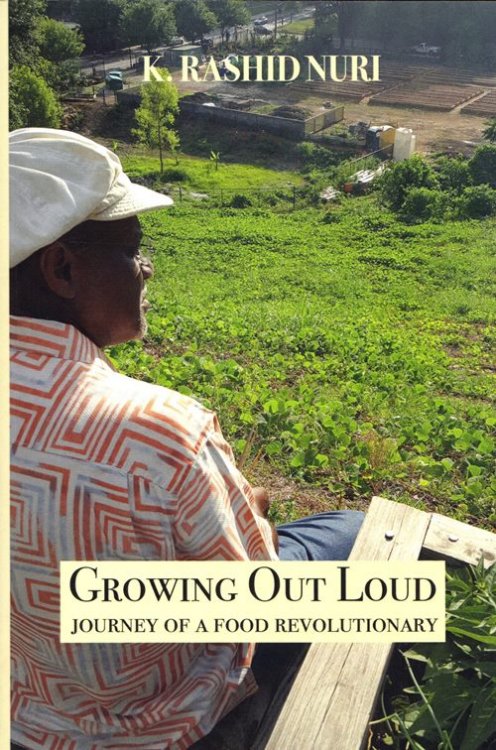 Growing Out Loud: Journey of a Food Revolutionary