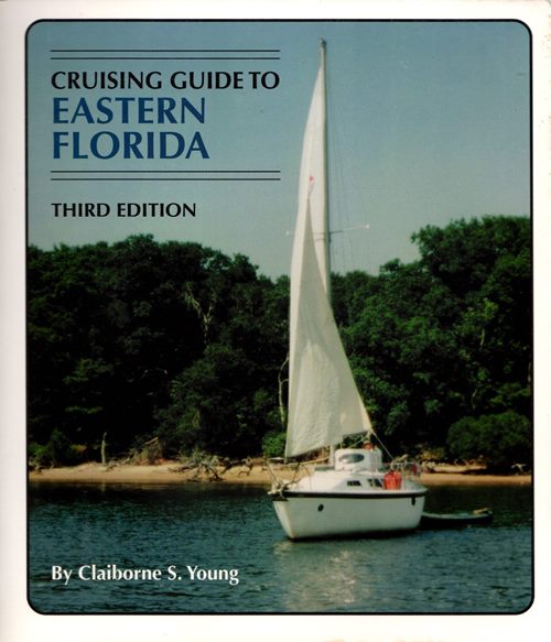 Cruising Guide to Eastern Florida, Third Edition
