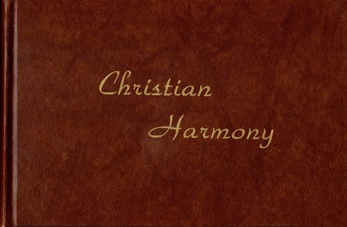The Christian Harmony: In the Seven-Syllable Note System of Music