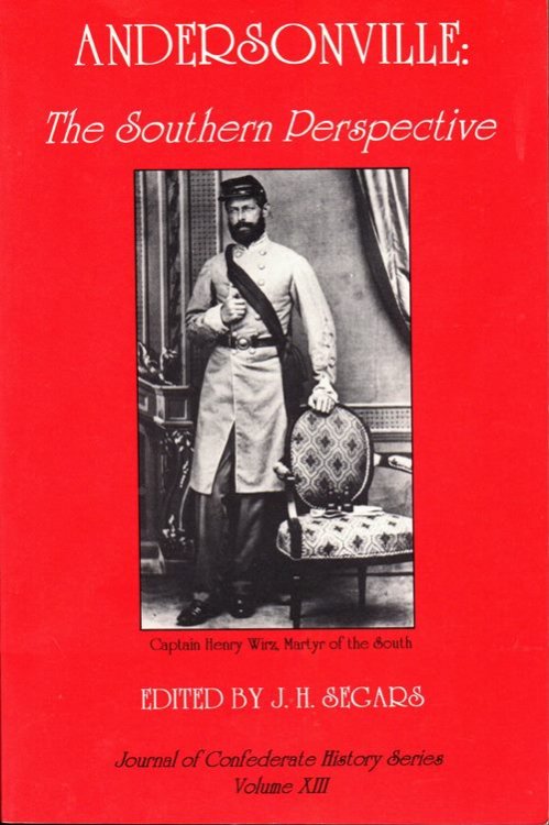 Andersonville: The Southern Perspective