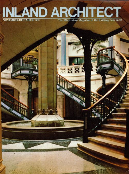 Inland Architect: The Midwestern Magazine of the Building Arts, Volume 27, Number 6, November/December 1983