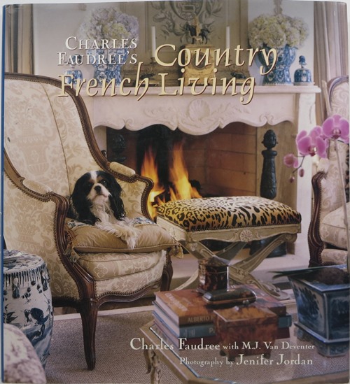 Charles Faudree's Country French Living