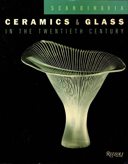 Scandinavia: Ceramics & Glass in the Twentieth Century