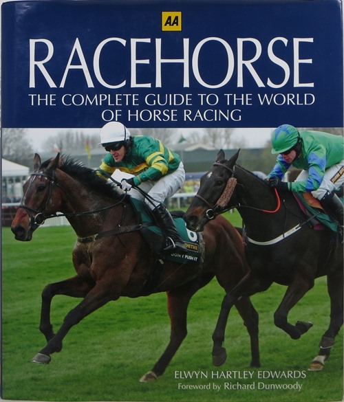 Racehorse: The Complete Guide to the World of Horse Racing